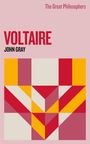 John Gray: The Great Philosophers: Voltaire, Buch