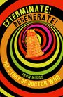 John Higgs: Exterminate/Regenerate, Buch