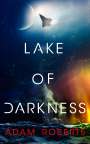 Adam Roberts: Lake of Darkness, Buch
