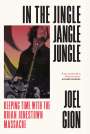 Joel Gion: In the Jingle Jangle Jungle, Buch
