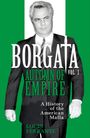 "BORGATA VOL. 3 AUTUMN OF EMPIRE" in großen Lettern, darunter "A History of the American Mafia" und "LOUIS FERRANTE". Schwarz-weißes Foto eines Mannes im Anzug vor grün-weißem Hintergrund.