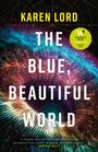 Karen Lord: The Blue, Beautiful World, Buch