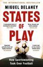 Miguel Delaney: States of Play, Buch