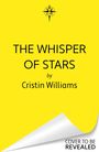 Cristin Williams: The Whisper of Stars, Buch