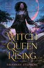 Savannah Stephens: Witch Queen Rising, Buch
