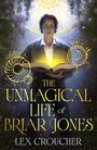 "The Unmagical Life of Briar Jones" und "Lex Croucher"; Illustration eines Menschen mit leuchtendem Buch und mystischen Symbolen.