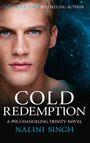 "NEW YORK TIMES BESTSELLING AUTHOR", "COLD REDEMPTION", "A PSY-CHANGELING TRINITY NOVEL", "NALINI SINGH". Gesicht vor Sternenhimmel.
