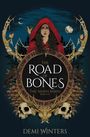 Demi Winters: The Road of Bones, Buch