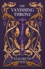 Elizabeth May: The Vanishing Throne, Buch