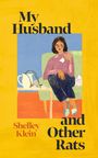 Text: "My Husband and Other Rats" oben, "Shelley Klein" unten. Illustration einer Frau auf einem Sessel mit Taschentuch.