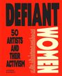 "DEFIANT WOMEN: 50 Artists and Their Activism" in schwarzer Schrift, Künstlernamen aufgezählt, roter Hintergrund.