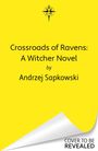 Andrzej Sapkowski: Crossroads of Ravens, Buch