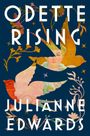 Julianne Edwards: Odette Rising, Buch