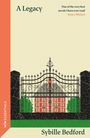 Titel: "A Legacy". Lob von Nancy Mitford oben rechts. Unten: Autorin Sybille Bedford. Illustration: Tor vor Herrenhaus.