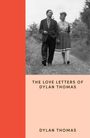 Dylan Thomas: The Love Letters of Dylan Thomas, Buch