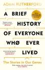 "A Brief History of Everyone Who Ever Lived. The Stories in Our Genes" in großen Buchstaben. Kommentaren von Observer und Independent.