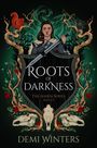 "Roots of Darkness. The Ashen Series Book 2.5. Demi Winters." Frau mit Schwert, Eichhörnchen, Schädel und Zweige, grüne Wirbel.