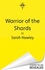 "Warrior of the Shards" von Sarah Hawley. Gelber Hintergrund, schwarze Schrift, Eckenmotiv und Text "COVER TO BE REVEALED".