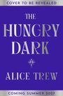 Alice Trew: The Hungry Dark, Buch