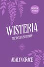 "WISTERIA THE DELUXE EDITION" und "ADALYN GRACE" auf lila Hintergrund, stilisierte Blumen und Blätter, Logo in der Mitte.