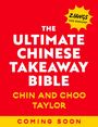 Chin Taylor: The Ultimate Chinese Takeaway Bible, Buch