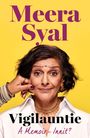 Meera Syal: Vigilauntie, Buch