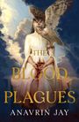 Anavrin Jay: The Blood Plagues, Buch