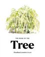Text: "THE BOOK OF THE TREE. Woodland wonders in art." Illustration eines üppigen, grünen Baumes in Aquarell.