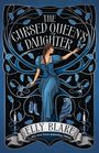 "The Cursed Queen's Daughter", "Elly Blake". Illustration: Frau in blauem Kleid, Eule, Kerze, Blätter, filigrane Ranken.
