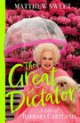 Titel: "The Great Dictator". Autor: Matthew Sweet. Eine lächelnde ältere Dame in Pink, hält Hund und Schirm, sitzend vor Blumen.