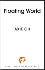 Axie Oh: The Floating World, Buch