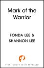 Fonda Lee: Mark of the Warrior, Buch