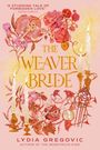 Lydia Gregovic: The Weaver Bride, Buch