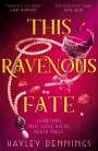 Hayley Dennings: This Ravenous Fate, Buch