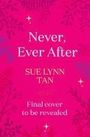 Sue Lynn Tan: Never Ever After, Buch