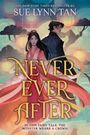 Sue Lynn Tan: Never Ever After, Buch