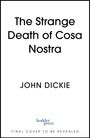 John Dickie: Twilight of the Godfathers, Buch