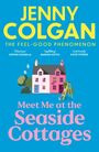 Jenny Colgan: Meet Me at the Seaside Cottages, Buch