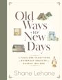 Shane Lehane: Old Ways to New Days, Buch