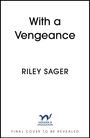 Riley Sager: With a Vengeance, Buch