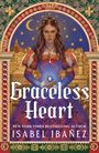 Isabel Ibañez: Graceless Heart, Buch