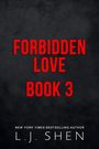 L. J. Shen: Forbidden Love Book 3, Buch