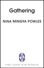 Text: "Gathering, Nina Mingya Powles, Final Cover To Be Revealed." Schwarzer Text auf weißem Hintergrund, Logo in der Mitte unten.