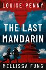 LOUISE PENNY, THE LAST MANDARIN, MELLISSA FUNG, Wolkenhimmel, rote Gebäude, zwei Personen, rennend.
