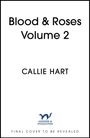 Callie Hart: Blood & Roses Volume 2, Buch