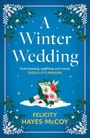 Felicity Hayes-Mccoy: A Winter Wedding, Buch