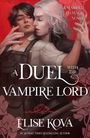 "A Married to Magic Novel. A Duel with the Vampire Lord. Elise Kova." Zwei Figuren in enger Umarmung vor rotem Hintergrund.