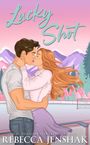 Rebecca Jenshak: Lucky Shot, Buch
