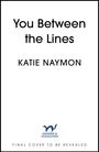 Katie Naymon: You Between the Lines, Buch