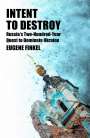 Eugene Finkel: Intent to Destroy, Buch